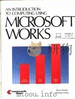 AN INTRODUCTION TO COMPUTING USING MICROSOFT WORKS VERSION 2 PDF电子版封面 BRUCE PRESLEY