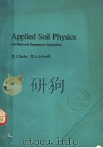 APPLIED SOIL PHYSICS SOIL WATER AND TEMPERATURE APPLICATIONS PDF电子版封面 3540094571 R.J.HANKS G.L.ASHCROFT