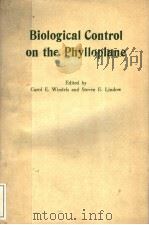 BIOLOGICAL CONTROL ON THE PHYLLOPLANE   1985  PDF电子版封面  0890540675   