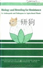 BIOLOGY AND BREEDING FOR RESISTANCE TO ARTHROPODS AND PATHOGENS IN AGRICULTURAL PLANTS PDF电子版封面 M.K.HARRIS