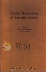CLINICAL BIOCHEMISTRY OF DOMESTIC ANIMALS     PDF电子版封面    CHARLES E.CORNELIUS  JIRO J.KA 