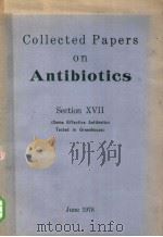 COLLECTED PAPERS ON ANTIBIOTICS SECTION 17 1978 PDF电子版封面