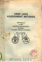 CROP LOSS ASSESSMENT METHODS     PDF电子版封面    L.CHIARAPPA 