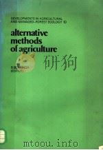 DEVELOPMENTS IN AGRICULTURAL AND MANAGED-FOREST ECOLOGY 10  ALTERNATIVE METHODS OF AGRICULTURE     PDF电子版封面  0444418937  R.BOERINGA 