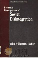 ECONOMIC CONSEQUENCES OF SOVIET DISINTEGRATION PDF电子版封面 0881321907