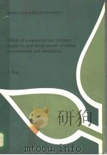 EFFECTS OF TEMPERATURE AND NITROGEN SUPPLY ON POST-FLORAL GROWTH OF WHEAT;MEASUREMENTS AND SIMULATIO PDF电子版封面 9022007731 J.VOS