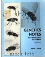 GENETICS NOTES PDF电子版封面 0023258802 JAMES F.CROW