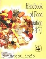 HANDBOOK OF FOOD PREPARATION NINTH EDITION 1993 PDF电子版封面 0840386702
