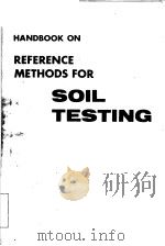 HANDBOOK ON REFERENCE METHODS FOR SOIL TESTING     PDF电子版封面     