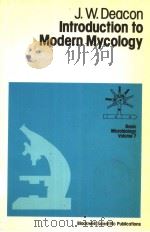 INTRODUCTION TO MODDERN MYCOLOGY PDF电子版封面 J.W.DEACON