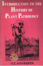 INTRODUCTION TO THE HISTORY OF PLANT PATHOLOGY PDF电子版封面 0521230322