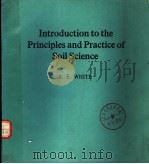 INTRODUCTION TO THE PRINCIPLES AND PRACTICE OF SOIL SCIENCE PDF电子版封面 R.E.WHITE