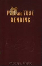 PIPE AND TUBE BENDING PDF电子版封面 B.SCHUBERT