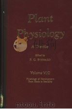 PLANT PHYSIOLOGY A TREATISE VOLUME 6C:PHYSIOLOGY OF DEVELOPMENT:FROM SEEDS TO SEXUALITY PDF电子版封面 F.C.STEWARD