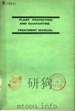 PLANT PROTECTION AND QUARANTINE TREATMENT MANUAL PDF电子版封面