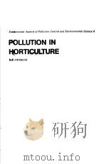 POLLUTION IN HORTICULTURE PDF电子版封面 0444417265 D.P.ORMROD