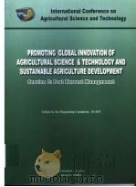 PROMOTING GLOBAL INNOVATION OF AGRICULTURAL SCIENCE & TECHNOLOGY AND SUSTAINABLE AGRICULTURE DEVELOP PDF电子版封面