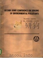 SECOND JOINT CONFERENCE ON SENSING OF ENVIRONMENTAL POLLUTANTS（1973 PDF版）