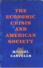 THE ECONOMIC CRISIS AND AMERICAN SOCIETY PDF电子版封面 MANUEL CASTELLS