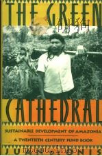 THE GREEN CATHEDRAL     PDF电子版封面  0195074602  JUAN DE ONIS 