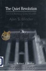 THE QUIET REVOLUTION CENTRAL BANKING GOES MODERN PDF电子版封面 0300100876 ALAN S.BLINDER