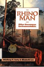 THE RHINO MAN AND OTHER UNCOMMON ENVIRONMENTALISTS（1992 PDF版）
