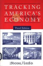 TRACKING AMERICA'S ECONOMY THIRD EDITION     PDF电子版封面  0765600021  NORMAN FRUMKIN 
