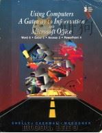 USING COMPUTERS A GATEWAY TO INFORMATIONS AND MICROSOFT OFFICE（ PDF版）
