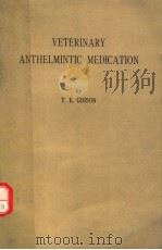 VETERINARY ANTHELMINTIC MEDICATION PDF电子版封面 T.E.GIBSON