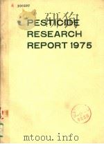 PESTICIDE RESEARCH REPORT 1975 1975 PDF电子版封面