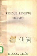RESIDUE REVIEWS VOLUME 51 1974 PDF电子版封面 0387900799 FRANCIS A.GUNTHER