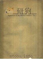 11TH INTERNATIONAL SYMPOSIUM ON COMPUTER APPLICATIONS IN THE MINERALS INDUSTRY VOL.1 PDF电子版封面