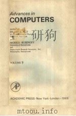 ADVANCES IN COMPUTERS VOLUME 9     PDF电子版封面    FRANZ L. ALT  MORRIS RUBINOFF 