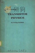 FUNDAMENTALS OF TRANSISTOR PHYSICS PDF电子版封面