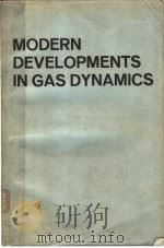 MODERN DEVELOPMENTS IN GAS DYNAMICS（ PDF版）