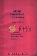 ATOMIC INNER-SHELL PROCESSES VOLUME 2 EXPERIMENTAL APPROACHES AND APPLICATIONS     PDF电子版封面  0121969029  BERND CRASEMANN 