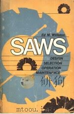 SAWS DESIGN SELECTION OPERATION MAINTENANCE PDF电子版封面 0879300736 M.WILLISTON