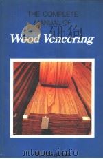 THE COMPLETE MANUAL OF WOOKD VENEERING PDF电子版封面 0684181894 W.A.LINCOLN