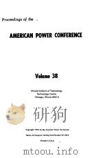 PROCEEDINGS OF THE AMERICAN POWER CONFERENCE VOLUME 38（ PDF版）