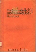 THE INTERNATIONAL BIOTECHNOLOGY HANDBOOK     PDF电子版封面  086338160X   