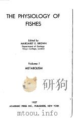 THE PHYSIOLOGY OF FISHES VOLUME 1 METABOLISM PDF电子版封面