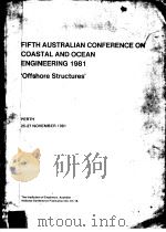 FIFTH AUSTRALIAN CONFERENCE ON COASTAL AND OCEAN ENGINEERING 1981（ PDF版）