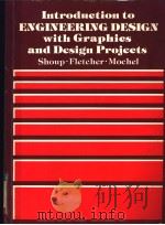 INTRODUCTION TO ENGINEERING DESIGN WITH GRAPHICS AND DESIGN PROJECTS（ PDF版）