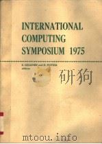 INTERNATIONAL COMPUTING SYMPOSIUM 1975 PDF电子版封面