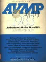 AVNIP 1983 AUDIOVISUAL MARKET PLACE 1983 A MULTIMEDIA GUIDE PDF电子版封面 0835215776