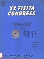 20 FISITA CONGRESS DAS AUTOMOBIL IN DER ZUKUNFT THE AUTOMOTIVE FUTURE L'AUTOMOBILE DE L'A 1984 PDF电子版封面 0898837073