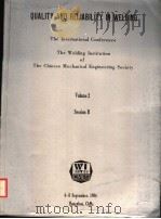 QUALITY AND RELIABILITY IN WELDING THE INTERNATIONAL CONFERENCE THE WELDING INSTITUTION OF THE CHINE 1984 PDF电子版封面