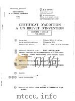 CERTIFICAT D'ADDITION A UN BREVET D'INVENTION 1970 PDF电子版封面