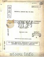 DETAILED CHARACTERIZATION OF THE INTERIOR BALLISTICS OF SLOTTED STICK PROPELLANT 1984 PDF电子版封面