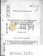CHARACTERIZATION OF JET-CONTAMINANT INTERACTION FLOW IN CHEMICAL DECONTAMINATION     PDF电子版封面    LANG-MANN CHANG 